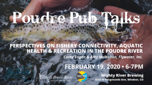 Poudre Pub Talk: Perspectives on Fishery Connectivity, Aquatic Health and Recreational Opportunities in the Poudre River @ Mighty River Brewing Co. | Loveland | Colorado | United States