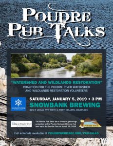 Poudre Pub Talk: Watershed and Wildlands Restoration @ Snowbank Brewing | Fort Collins | Colorado | United States