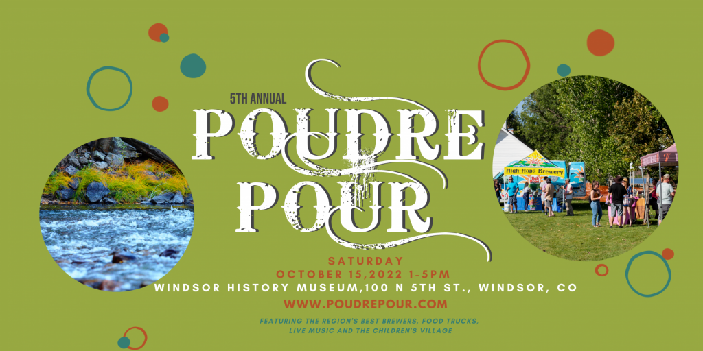 Poudre Pour - 2022 @ Windsor History Musuem | Windsor | Colorado | United States